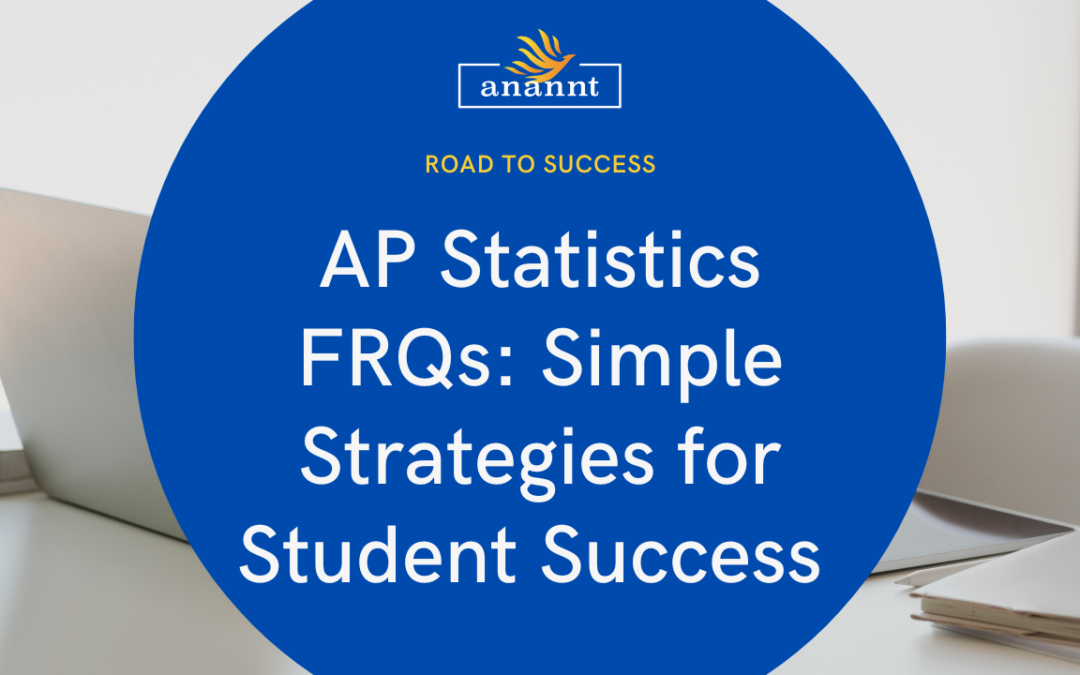 Conquer AP Statistics FRQs Expert Strategies for Top Scores