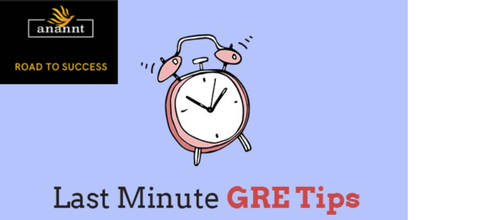 Last Minute Tips to Ace the GRE AWA section!