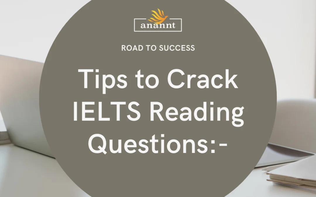 Tips to Crack IELTS Reading Questions