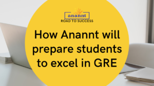 Anannt Education's Strategy for GRE Excellence