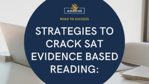 Effective Strategies to Ace SAT Evidence-Based Reading