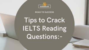 Strategies for Tackling IELTS Reading Questions Successfully