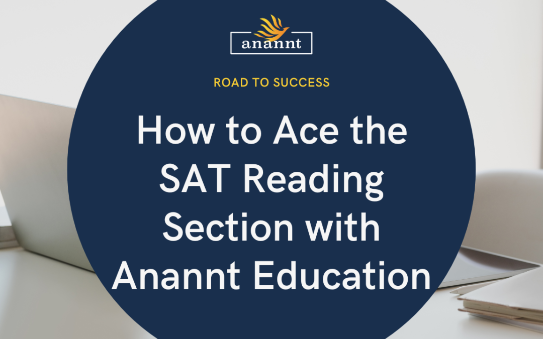 "Focused student preparing for the SAT Reading Section using Anannt Education's comprehensive guide."