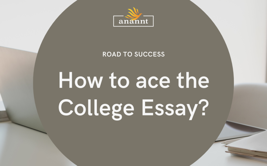 How to ace the College Essay?