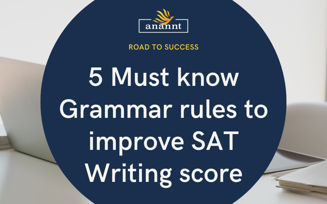 "Expert guide on Grammar Rules of SAT Writing for higher scores"