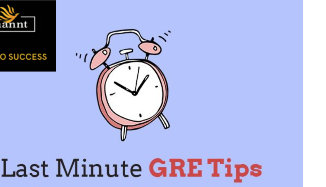 Last Minute Tips to Ace the GRE AWA section!!