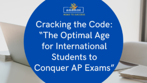 Optimal Age for International Students to Excel in AP Exams