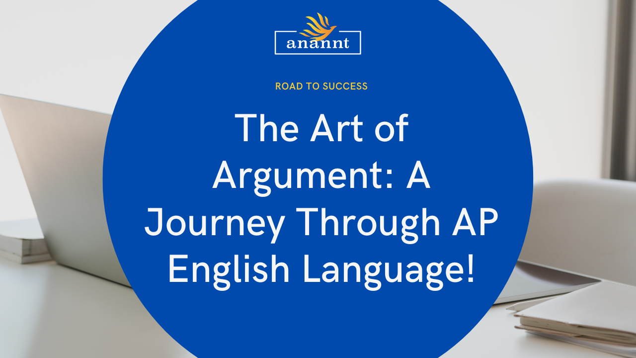 Exploring the Art of Argument in AP English Language