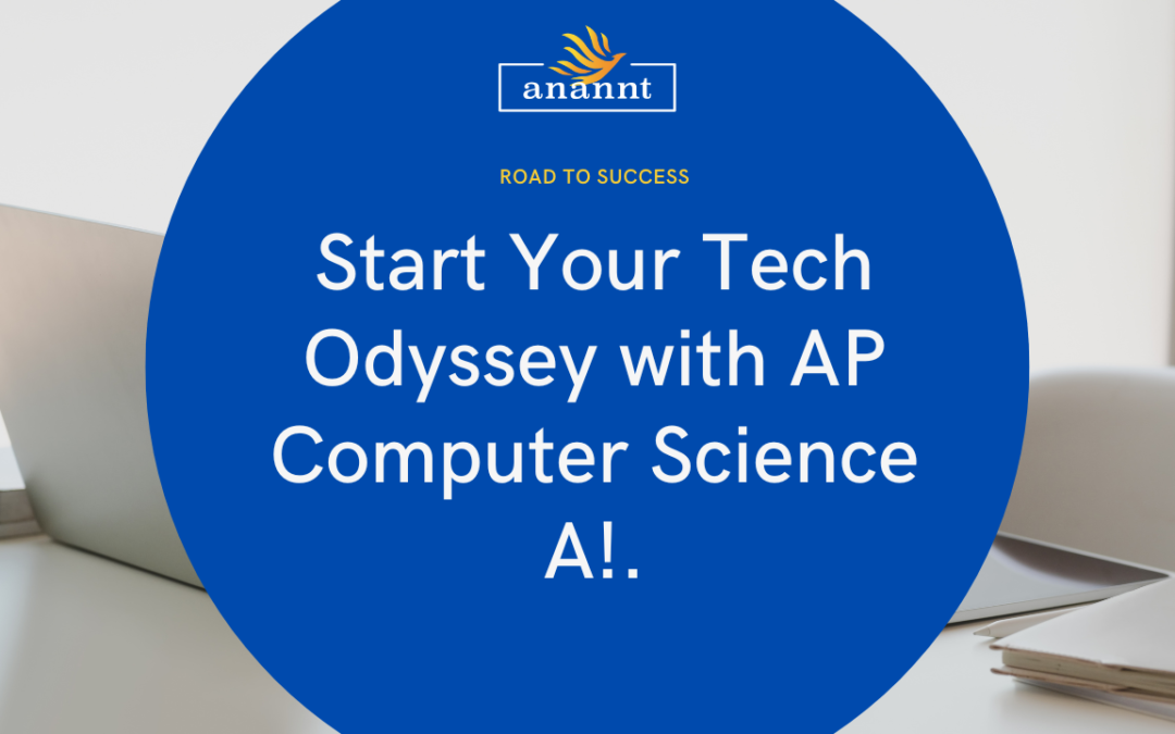 Launching Your Journey in AP Computer Science A