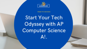 Launching Your Journey in AP Computer Science A