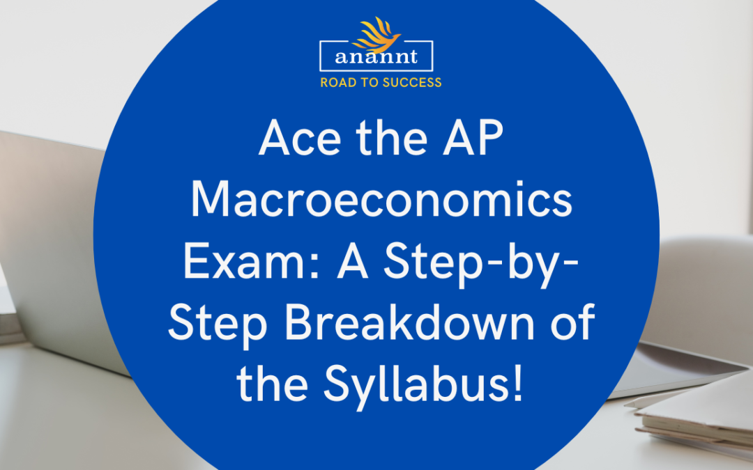 Step-by-Step Guide to Acing the AP Macroeconomics Exam