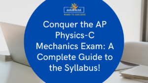 Comprehensive Guide to Excelling in AP Physics-C Mechanics Exam
