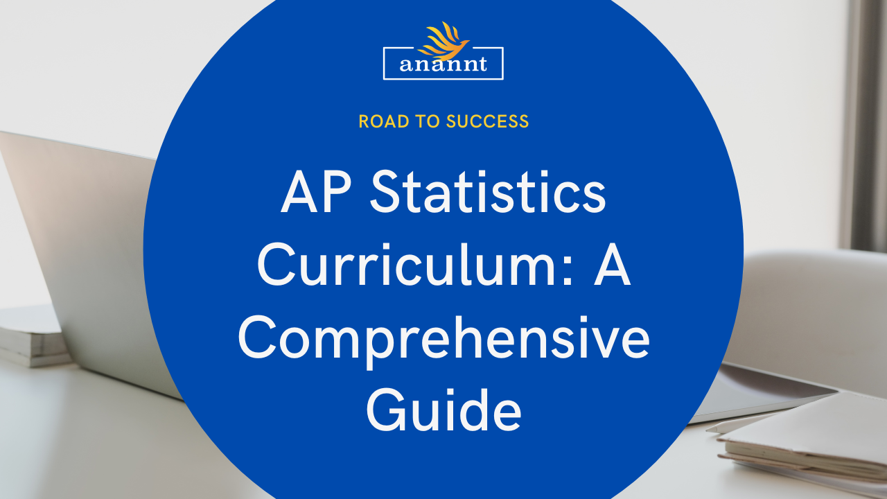 Anannt Training Institute's AP Statistics Curriculum Guide banner with a desk and study materials in the background.