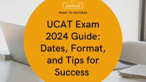 Anannt Training Institute's UCAT Exam 2024 Guide featuring dates, format, and tips for success