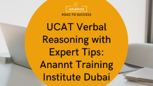 Dynamic promotional banner for UCAT Verbal Reasoning tips by Anannt Training Institute Dubai, with a crisp white and vibrant orange color scheme highlighting the path to success.