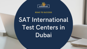 Guide to SAT International Test Centers in Dubai