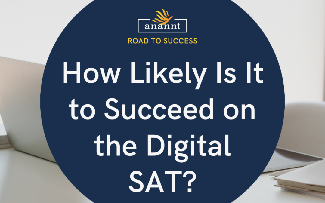 Promotional banner with navy blue background featuring the logo of Anannt Education and the text 'How Likely Is It to Succeed on the Digital SAT?' atop an image of a desk with papers and a laptop.