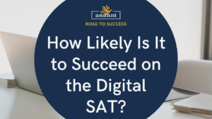 Promotional banner with navy blue background featuring the logo of Anannt Education and the text 'How Likely Is It to Succeed on the Digital SAT?' atop an image of a desk with papers and a laptop.