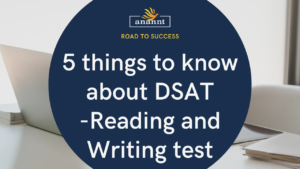Promotional graphic featuring '5 things to know about DSAT - Reading and Writing test' with the Anannt Education logo and the slogan 'ROAD TO SUCCESS'