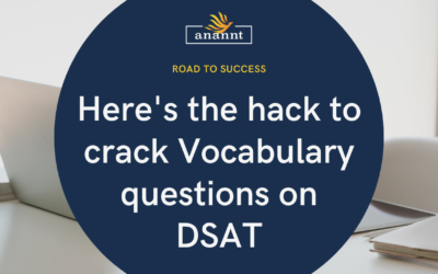 Here’s the hack to crack Vocabulary questions on DSAT