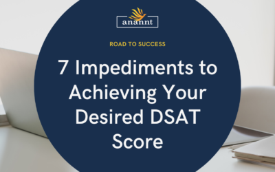 7 Impediments to Achieving Your Desired DSAT Score